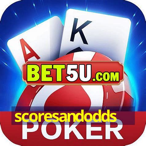 scoreandodd|scoresandodds.com.
